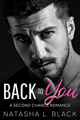 Featured Book:  Back To You by Natasha L. Black