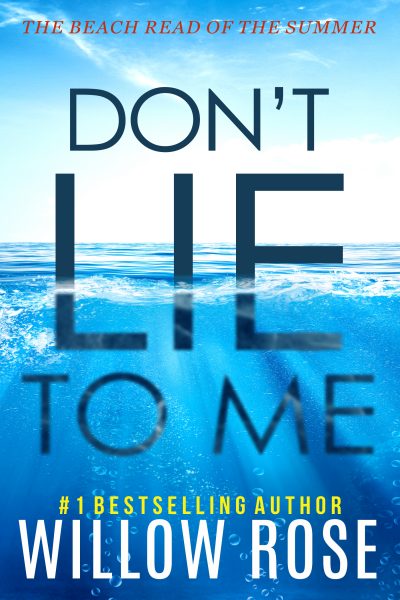 Featured Book: Don’t Lie To Me by Willow Rose