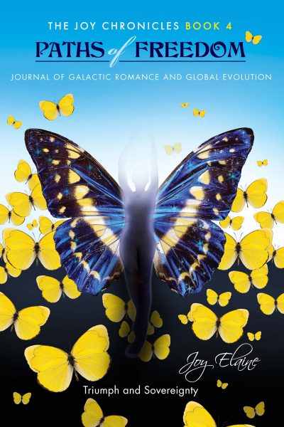 Featured Book: Paths of Freedom: Journal of Galactic Romance and Global Evolution by Joy Elaine