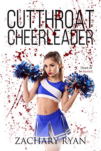 Featured Book: Cutthroat Cheerleader by Zachary Ryan