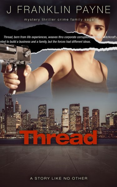 Featured Book:  Thread by J Franklin Payne