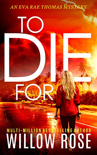 Featured Book: To Die For by Willow Rose