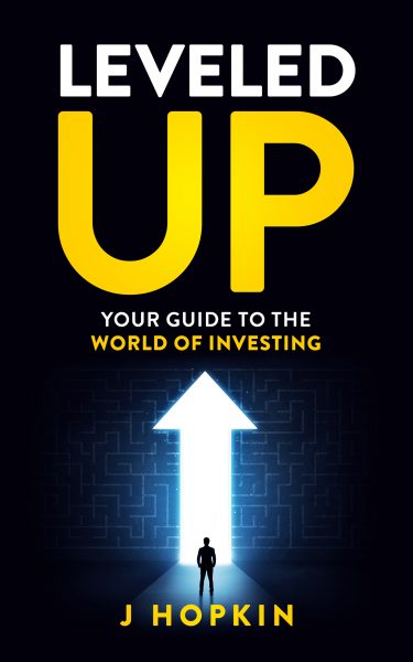 Featured Book:  Leveled Up – Your Guide to the World of Investing by J Hopkin