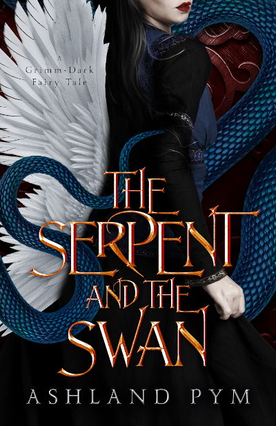 The Serpent and the Swan by Ashland Pym